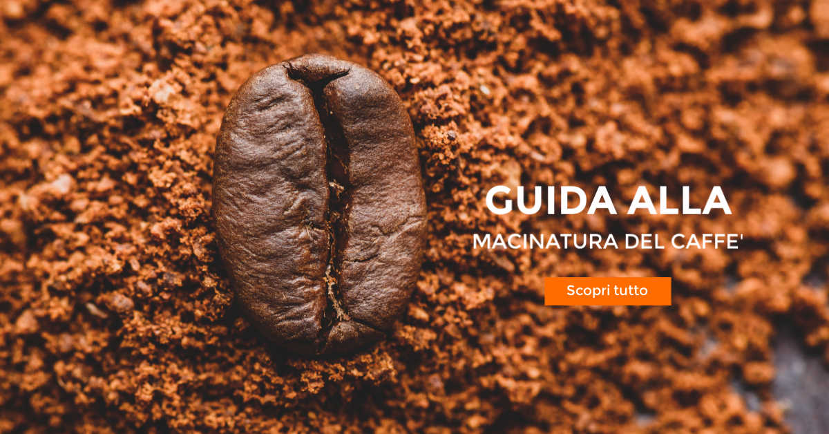 Guida alla macinatura del caffè