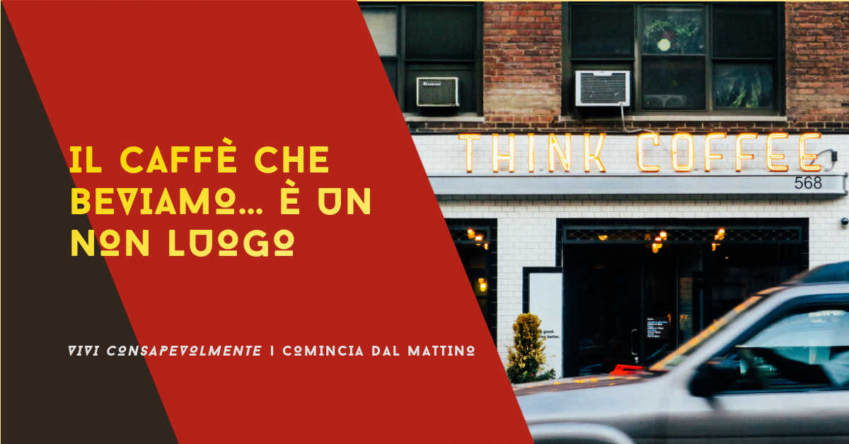 Il caffè che beviamo